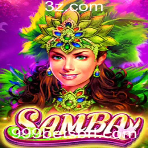 Descubra o Jogo Samba: Regras e Dinâmicas do Universo 999bets